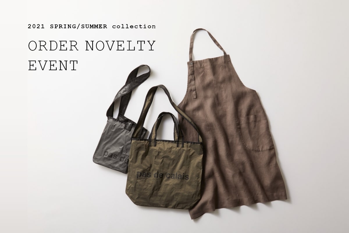 2021 SPRING/SUMMER collection NOVELTY ORDER EVENT