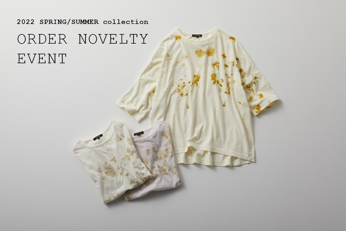 2022 SPRING/SUMMER collection ORDER NOVELTY EVENT